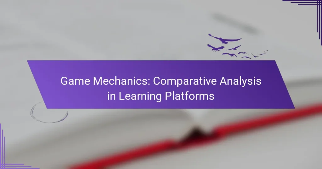 Game Mechanics: Comparative Analysis in Learning Platforms