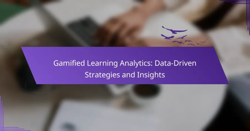 Gamified Learning Analytics: Data-Driven Strategies and Insights