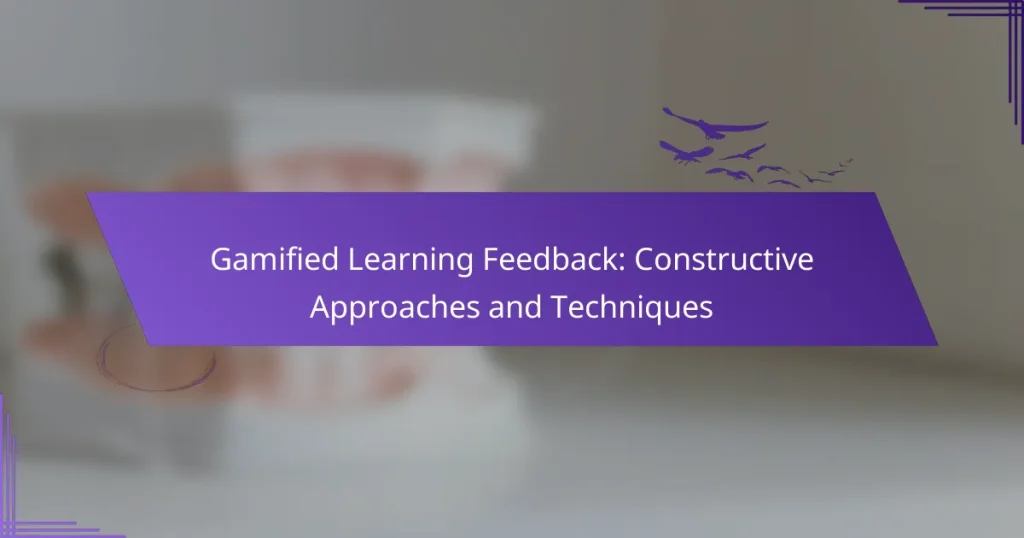 Gamified Learning Feedback: Constructive Approaches and Techniques