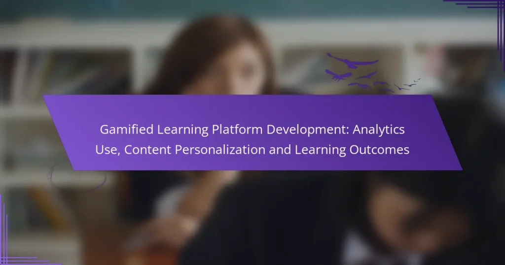 Gamified Learning Platform Development: Analytics Use, Content Personalization and Learning Outcomes