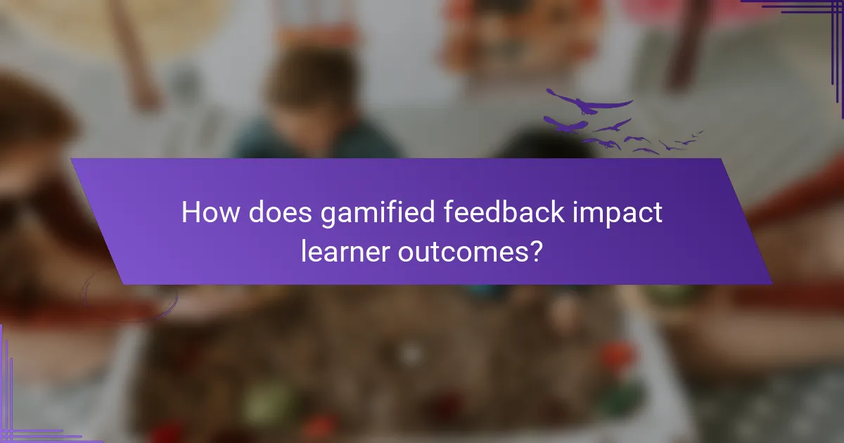How does gamified feedback impact learner outcomes?