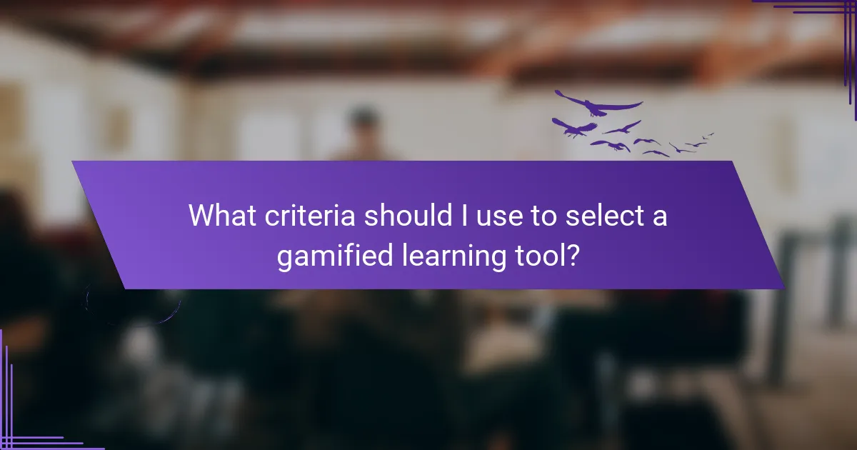What criteria should I use to select a gamified learning tool?